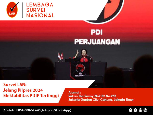 Survei LSN Jelang Pilpres 2024 Elektabilitas PDIP Tertinggi